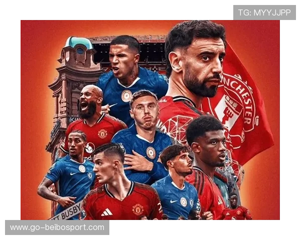 英超焦点战曼联客场力克切尔西 红魔重返前四争夺欧冠席位